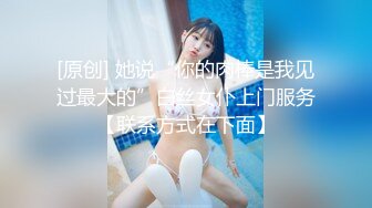 【新片速遞】 ⚫️⚫️最新8月无水印重磅！身材丰腴女人味十足极品露脸楼凤【汽博小辣椒】露脸性爱自拍，技术一流[389M/MP4/08:46]