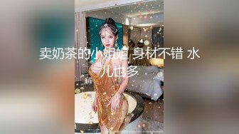 寻花偷拍系列-男主3500约操身材苗窕的洋装美女…