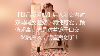 【无情的屌】重金外围回馈粉丝专攻女神，长发御姐尤物，花式啪啪展示性爱细节！！