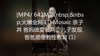 [MP4/972MB]2021.3.1&nbsp;&nbsp;巨乳丰满小妹 我感觉我的胸变大了，你快摸摸，干完居然非要继续留下