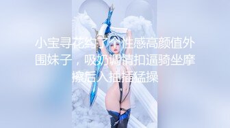 某任女友非常骚，最喜欢她的口活很舒服