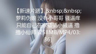 [MP4/ 948M] 换妻极品探花，新人良家，23岁美甲师，单女战两男，骚货今夜满足不已