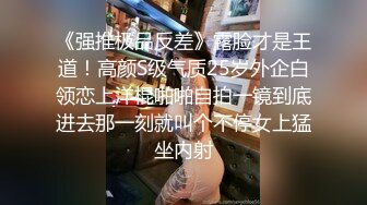 天津某大学98年极品E奶妹子被男友各种姿势狂插,B穴很紧,很嫩,不一会就内射了！经验太少被干的死去活来！