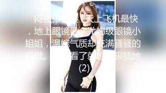 ★☆全网推荐☆★11月最新强推，网美推车OnlyFans极品女M母狗变态人妻ann私拍，NTR老公3P双飞多人淫乱主打一个刺激 (5)